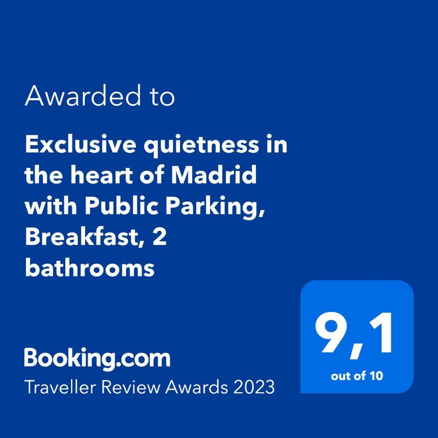 Exclusive Quietness In The Heart Of Madrid With Public Parking, Breakfast, 2 Bathrooms Esterno foto